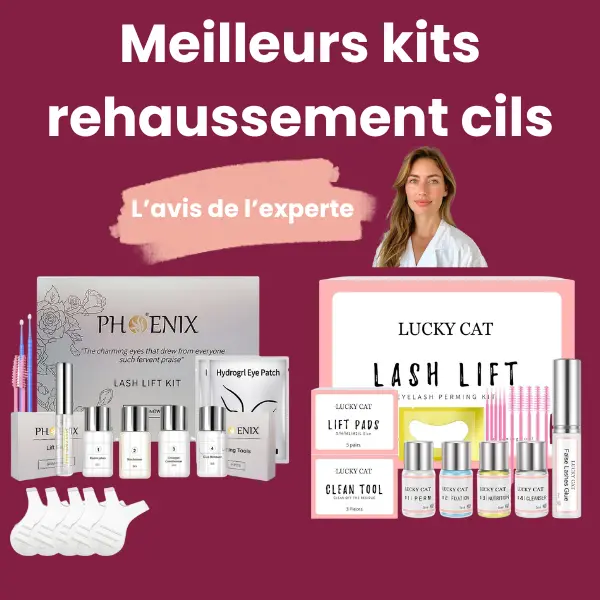 Meilleur kit pour le réhaussement des cils